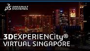 3DEXPERIENCity® - Virtual Singapore: Singapore’s Innovative City Project - Dassault Systèmes