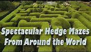 Spectacular Hedge Mazes From Around the World