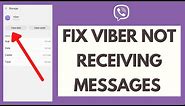Viber Tutorial: How to Fix Viber Not Receiving Messages