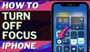 iOS 17: How to Turn Off Focus on iPhone