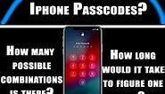 How many possible iPhone password combinations are there?