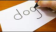 Very Easy ! How to turn words DOG #2 into a Cartoon - doodling art on paper