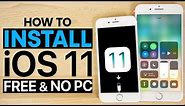 How To Install iOS 11 Beta 1 FREE No Computer - iPhone, iPad & iPod Touch