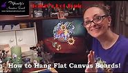 How to Hang Flat Canvas Boards without a Frame! edited