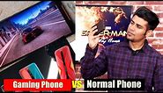 Gaming Phone vs Normal Phone