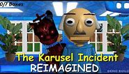 The Karusel Incident: REIMAGINED (Demo) - Baldi's Basics Mod