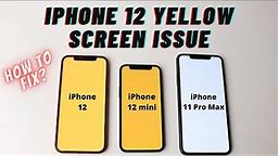 iPhone 12 Yellow Screen Problem