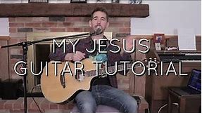 Anne Wilson - My Jesus Guitar Tutorial