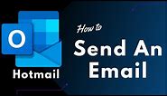 How to Send an Email on Hotmail / Outlook Account