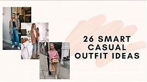 26 Smart Casual Outfits for Women - Smart Casual Dress Code and Attire Guide