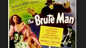 The Brute Man (1946) Rondo Hatton, Tom Neal, Jan Wiley, Peter Whitney,