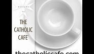 The Catholic Café – You Are – 11/19/23 – EWTN Global Catholic Television Network