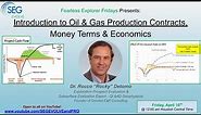 Introduction to Oil & Gas Production Contracts, Money Terms & Economics - with Dr. Rocky Detomo