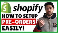 How To Set Up Pre Orders On Shopify | Shopify Pre Order Setup Tutorial
