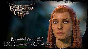 BALDUR'S GATE 3 || Beautiful Wood Elf [Original Character #57] - Female Character Creation