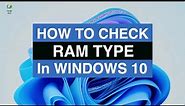 How to Check RAM Type in Windows 10 | Identify DDR2, DDR3, DDR4, or DDR5 RAM