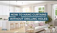 4 Ways to Hang Curtains Without Drilling