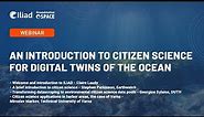 An introduction to citizen science for digital twins of the ocean