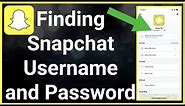 How To Find Your Snapchat Username And Password