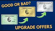 Amex Upgrade Offers: What You MUST Know ( Amex Platinum, Amex Gold, Amex Green )
