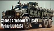 Top 10 Military Vehicles in the World: Safest Armored Military Vehicles (6x6)