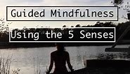 Mindfulness Meditation on the 5 Senses: Guided Relaxation- LauraGyoga