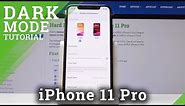 How to Activate Dark Mode in iPhone 11 Pro - Dark Theme