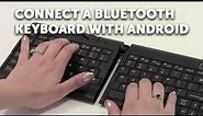 How to connect a Bluetooth Keyboard to Android Devices