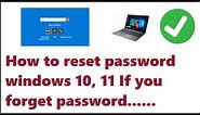 How to reset password windows 10, 11 If you forget password 2024