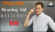 Disposable Hearing Aid Batteries 101 | Which Hearing Aid Batteries Are Best?