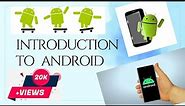 Android Framework -Introduction