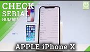 How to Find Serial Number in iPhone X - Check Serial Number