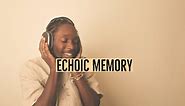 Echoic Memory In Psychology: Definition & Examples