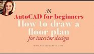 How to draw a floor plan for interior design as a beginner in AutoCAD