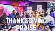 Dare David- Thanksgiving Praise | December 2022 | RCCG HGE Texas