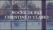 Noche de Paz - Christine D´Clario (LETRA)