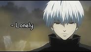 Sad Anime Mix - Lonely [AMV]