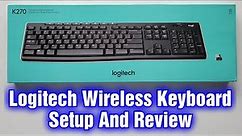 Logitech K270 Wireless Keyboard Setup And Review