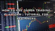 How to Use Oanda Trading Platform | Tutorial for Beginners