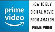 How to Buy a Digital Movie from Amazon Prime Video