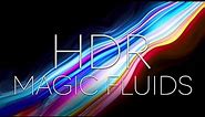 MAGIC FLUIDS HDR // 4K MACRO COLORS // HDR VISUALS // FLUID ART //