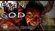 Pan God of the Wild - Greek Mythology - Alpha Ωmega