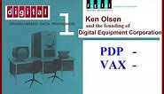 Vintage Computer History: Ken Olsen and Digital Equipment Corporation (DEC) (PDP, VAX)
