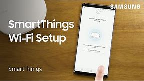 How to set up Samsung SmartThings Wifi