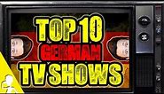 Top 10 German TV Shows | Get Germanized