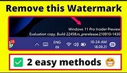 How to Remove evaluation copy watermark on windows 11 insider