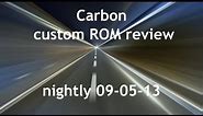 Carbon ROM review - Best 4.3 custom ROM so far? (Nexus 7 2013)