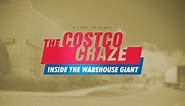 The Costco Craze: Inside the Warehouse Giant