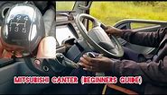 How to Shift a Mitsubishi Canter (Beginners guide from Scratch)