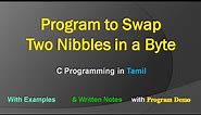 Program to Swap two nibbles in a byte | C Programming Language